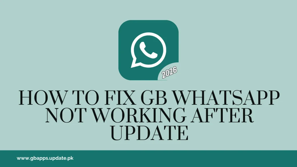 How to Fix GB WhatsApp Not Working